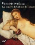 venere svelata: la venere di urbino di tiziano-omar calabrese-9788882156336 venere svelata: la venere di urbino di tiziano-omar calabrese-9788882156336