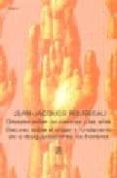 discurso sobre las ciencias y las artes. discurso sobre el origen y fundamento de la desigualdad entre hombres-jean-jacques rousseau-9789500304436 discurso sobre las ciencias y las artes. discurso sobre el origen y fundamento de la desigualdad entre hombres-jean-jacques rousseau-9789500304436