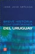 breve historia contemporanea del uruguay-juan jose arteaga-9789505577736 breve historia contemporanea del uruguay-juan jose arteaga-9789505577736