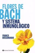 flores de bach y sistema inmunologico-franco rossomando-9789507545436 flores de bach y sistema inmunologico-franco rossomando-9789507545436