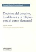 doctrina del derecho, los deberes y la religion para el curso ele mental-g. w. f. hegel-9789507868436 doctrina del derecho, los deberes y la religion para el curso ele mental-g. w. f. hegel-9789507868436