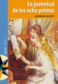 la juventud de los ocho primos (ebook)-9789561221536 la juventud de los ocho primos (ebook)-9789561221536