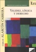 validez logica y derecho-carlos alarcon cabrera-9789563922936 validez logica y derecho-carlos alarcon cabrera-9789563922936