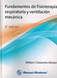 fundamentos de fisioterapia respiratoria y ventilacion mecanica-william cristancho gomez-9789589446836 fundamentos de fisioterapia respiratoria y ventilacion mecanica-william cristancho gomez-9789589446836