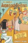 el super arqueologo cientifico-jim wiese-9789681864736 el super arqueologo cientifico-jim wiese-9789681864736