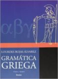 gramatica griega (t. i): teoria-lourdes rojas alvarez-9789685807036 gramatica griega (t. i): teoria-lourdes rojas alvarez-9789685807036