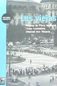 las viejas: madres de plaza de mayo línea fundadora cuentan una historia-viginia gianonni-9789873783036 las viejas: madres de plaza de mayo línea fundadora cuentan una historia viginia gianonni 9789873783036