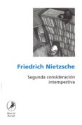 segunda consideracion intempestiva-friedrich nietzsche-9789875990036 segunda consideracion intempestiva-friedrich nietzsche-9789875990036