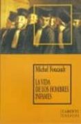 la vida de los hombres infames-michel foucault-9789879017036 la vida de los hombres infames-michel foucault-9789879017036