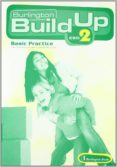BUILD UP 2 BASIC PRACT-1260877-otro-formato