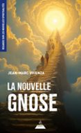 LA NOUVELLE GNOSE
