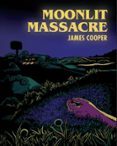 MOONLIT MASSACRE  (edición en inglés)