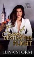 SECRET DESTINATION FLIGHT
