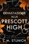Libros electrónicos descargados ohne anmeldung DEVASTAZIONE ALLA PRESCOTT HIGH (Spanish Edition)