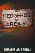 THE HEDGEHOG OF AREA 51