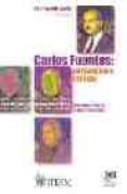 carlos fuentes: perspectivas criticas-carlos fuentes-jaime labastida-9789682324246 carlos fuentes: perspectivas criticas-carlos fuentes-jaime labastida-9789682324246