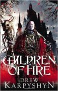 children of fire (the chaos born 1)-drew karpyshyn-9780091952846 children of fire (the chaos born 1)-drew karpyshyn-9780091952846