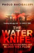 the water knife-paolo bacigalupi-9780356500546 the water knife-paolo bacigalupi-9780356500546