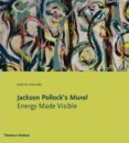 jackson pollock s mural: energy made visible-david anfam-9780500239346 jackson pollock s mural: energy made visible-david anfam-9780500239346