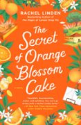 THE SECRET OF ORANGE BLOSSOM CAKE