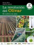 la revolucion del olivar: el cultivo en seto-xavier rius-j.m. lacarte-9780646938646 la revolucion del olivar: el cultivo en seto-xavier rius-j.m. lacarte-9780646938646