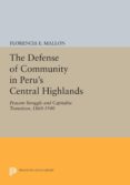 the defense of community in peru's central highlands (ebook)-9781400856046 the defense of community in peru's central highlands (ebook)-9781400856046