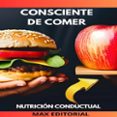 Libros de audio gratis descargas motivacionales CONSCIENTE DE COMER  (edición en inglés)