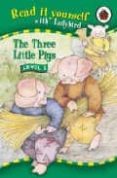 the three little pigs (read it yourself - level 2)-9781846460746 the three little pigs (read it yourself - level 2)-9781846460746