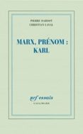 marx, prénom karl-pierre dardot-christian laval-9782070122646 marx, prénom karl-pierre dardot-christian laval-9782070122646