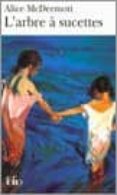 l arbre a sucettes-alice mcdermott-9782070315246 l arbre a sucettes-alice mcdermott-9782070315246