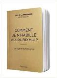 ccomment je m habille aujourd hui?: le style de la parisienne-ines de la fressange-sophie gachet-9782081393646 ccomment je m habille aujourd hui?: le style de la parisienne-ines de la fressange-sophie gachet-9782081393646