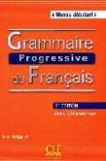 grammaire progressive du francais. livre + cd audio avec 440 exercises (2me ed.) niveau debutant-maia gregoire-9782090381146 grammaire progressive du francais. livre + cd audio avec 440 exercises (2me ed.) niveau debutant-maia gregoire-9782090381146