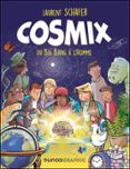 Libro de ingles para descargar gratis COSMIX - DU BIG BANG À L'HOMME  (edición en francés) 