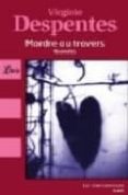 mordre au travers-virginie despentes-9782290011546 mordre au travers-virginie despentes-9782290011546