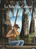 pasajeros del viento nº 7. libro 2: la niña de bois-caiman-françois bourgeon-9782356481146 pasajeros del viento nº 7. libro 2: la niña de bois-caiman-françois bourgeon-9782356481146
