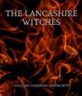 Descargas gratuitas de libros de kindle fire THE LANCASHIRE WITCHES
         (edición en inglés)  de WILLIAM HARRISON AINSWORTH 9783985945146 in Spanish