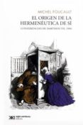 el origen de la hermeneutica del si-michel foucault-9786070307546 el origen de la hermeneutica del si-michel foucault-9786070307546