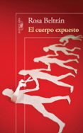 el cuerpo expuesto-rosa beltran-9786071128546 el cuerpo expuesto-rosa beltran-9786071128546
