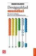 desigualdad mundial (ebook)-9786071654946 desigualdad mundial (ebook)-9786071654946