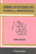 SOBRE LA UTILIDAD DEL ESTUDIO DE LA JURISPRUDENCIA-5378415-otro-formato