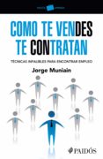 como te vendes te contratan (ebook)-jorge muniain gomez-9786079202446 como te vendes te contratan (ebook)-jorge muniain gomez-9786079202446