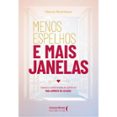 MENOS ESPELHOS E MAIS JANELAS  (edición en portugués)