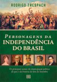 Ebooks portugueses descargar PERSONAGENS DA INDEPENDÊNCIA DO BRASIL
         (edición en portugués)  9786588342046 de RODRIGO TRESPACH