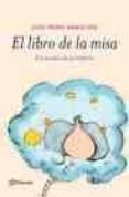 el libro de la misa: los secretos de un misterio-jose pedro manglano castellary-9788408055846 el libro de la misa: los secretos de un misterio-jose pedro manglano castellary-9788408055846