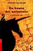 en busca del unicornio (premio planeta 1987)-juan eslava galan-9788408065746 en busca del unicornio (premio planeta 1987)-juan eslava galan-9788408065746