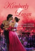 besame antes del amanecer-kimberly logan-9788408076346 besame antes del amanecer-kimberly logan-9788408076346