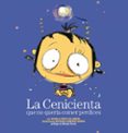 la cenicienta que no queria comer perdices-nunila lopez salamero-myriam cameros sierra-9788408088646 la cenicienta que no queria comer perdices-nunila lopez salamero-myriam cameros sierra-9788408088646