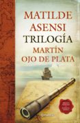 trilogía martín ojo de plata (ebook)-matilde asensi-9788408112846 trilogía martín ojo de plata (ebook)-matilde asensi-9788408112846