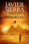 la pirámide inmortal (ebook)-javier sierra-9788408132646 la pirámide inmortal (ebook)-javier sierra-9788408132646