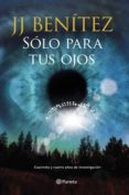 sólo para tus ojos (ebook)-j.j. benitez-9788408160946 sólo para tus ojos (ebook)-j.j. benitez-9788408160946